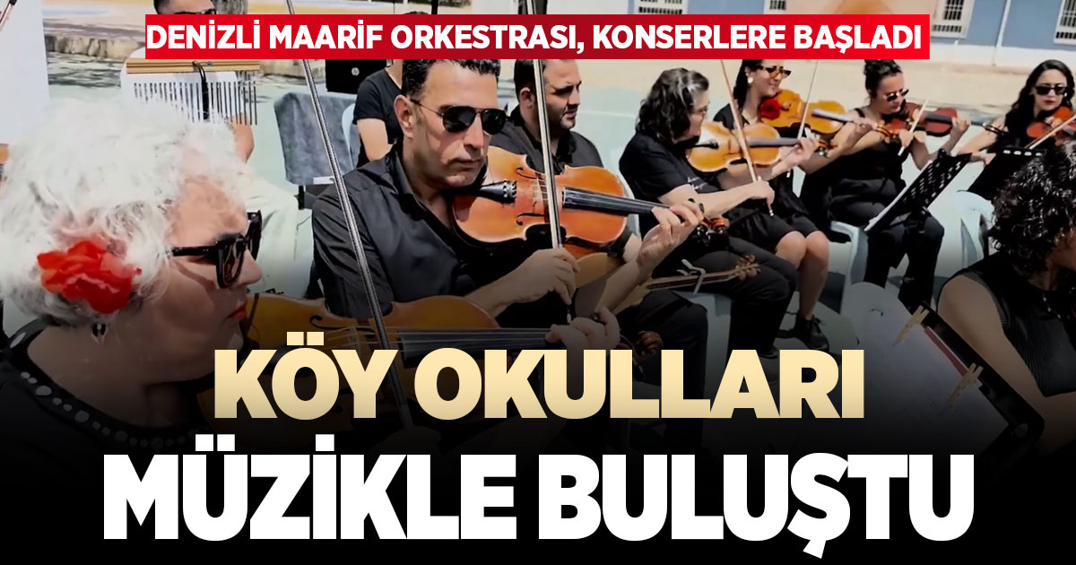 Öğretmenlerden oluşan Denizli Maarif Orkestrası, köy okullarında konserler veriyor