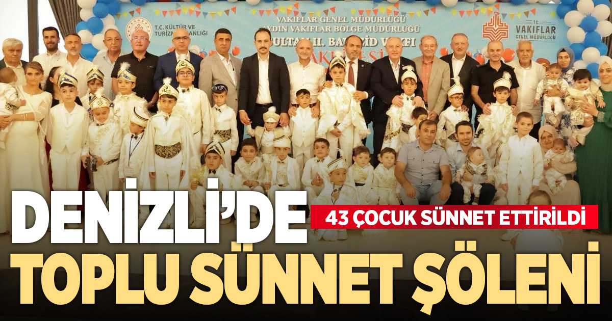 Denizli’de 43 çocuk sünnet ettirildi