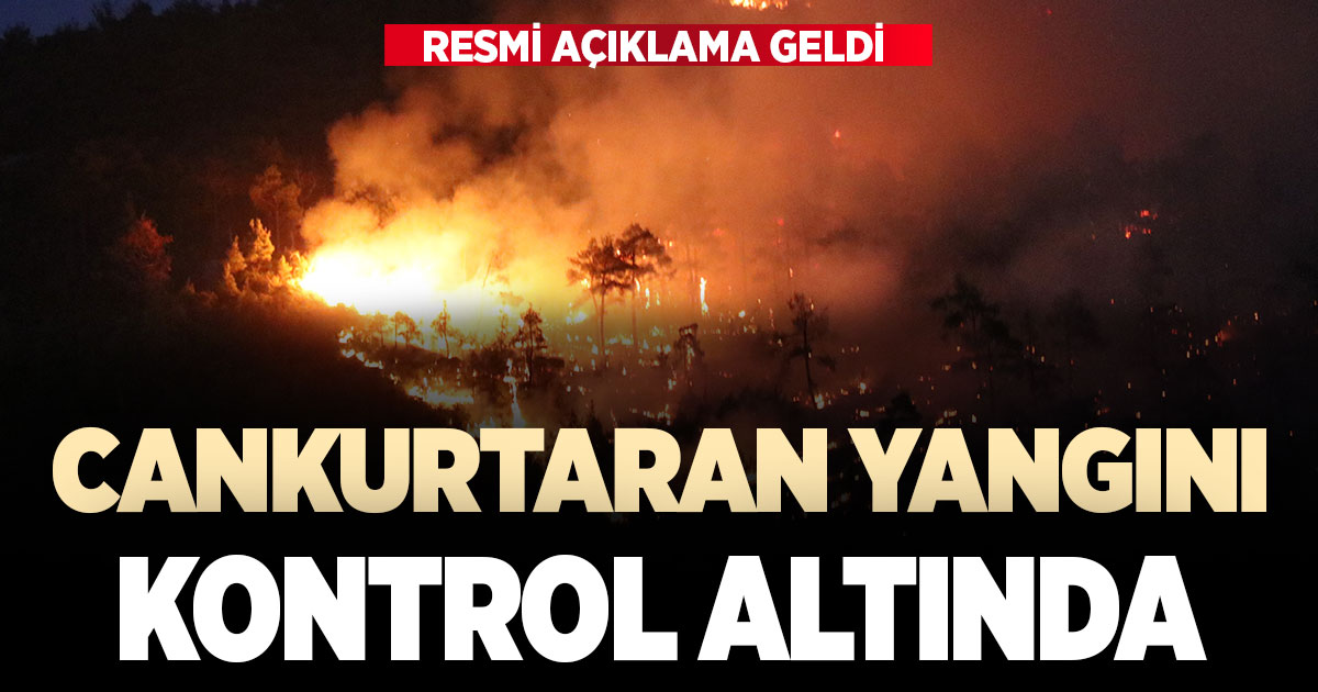Cankurtaran’daki orman yangını ‘büyük ölçüde’ kontrol altına alındı