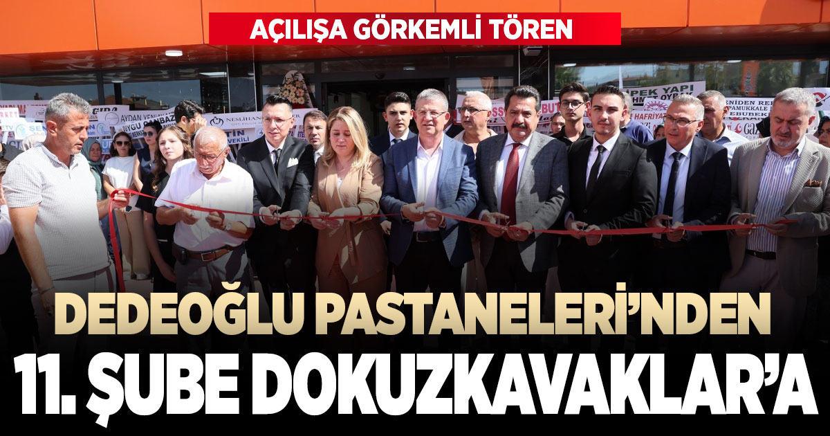 Dedeoğlu Pastaneleri 11’inci şubesini açtı