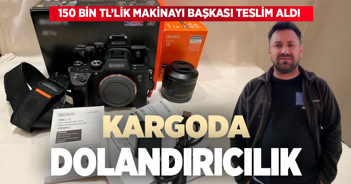 150 BİN LİRALIK FOTOĞRAF MAKİNESİNİ KARGODAN DOLANDIRICILAR ALDI