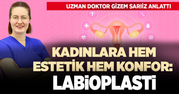 Labioplasti: Kadınlarda hem estetik hem de konfor için uygulanan bir işlem
