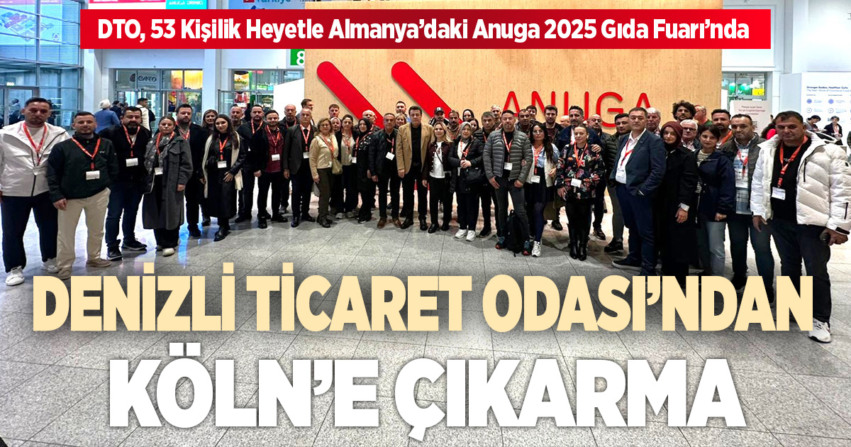 DENİZLİ TİCARET ODASI’NDAN KÖLN’E ÇIKARMA