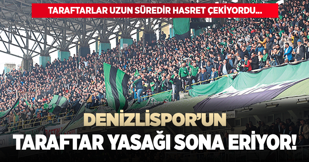 Denizlispor'un taraftar yasağı sona eriyor!