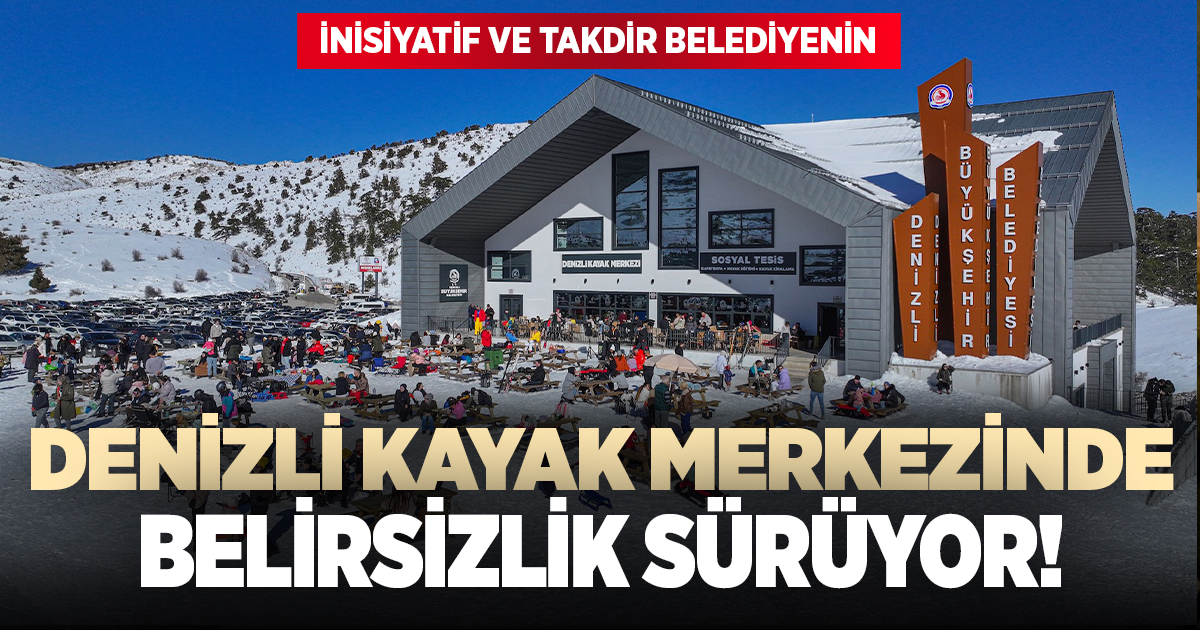 Denizli Kayak Merkezi'nde belirsizlik sürüyor