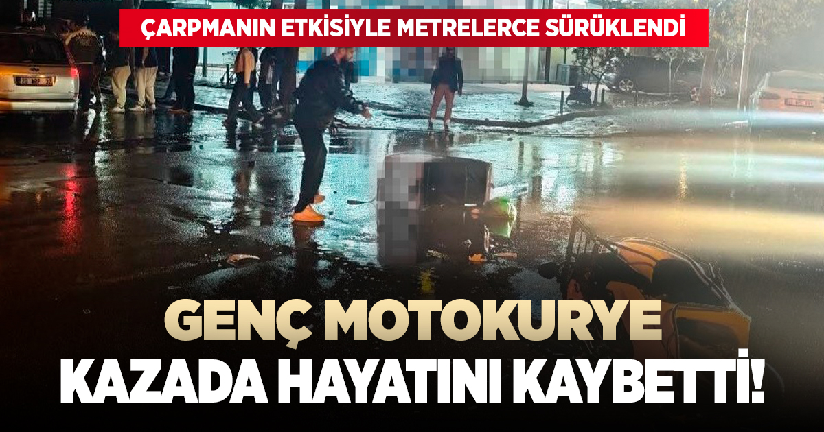 Genç motokurye kazada hayatını kaybetti!