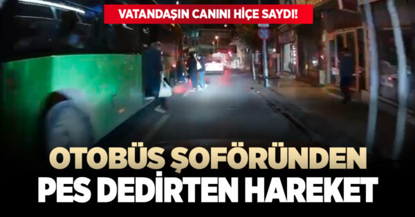 Otobüs şoföründen pes dedirten hareket