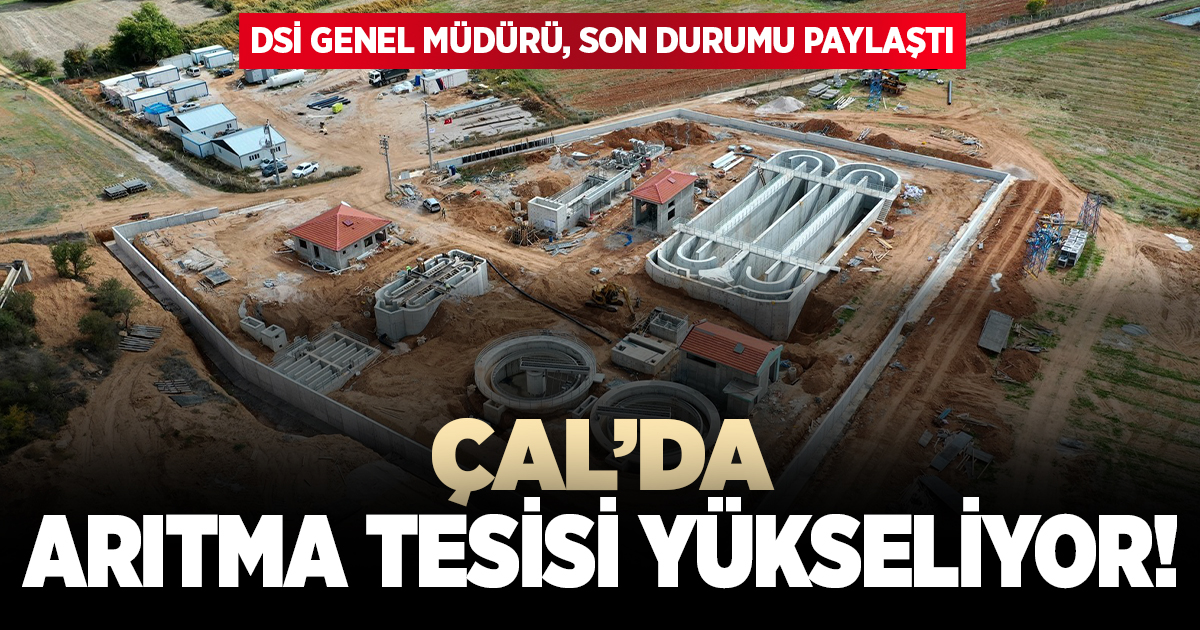 Çal'da arıtma tesisi inşaatı sürüyor!