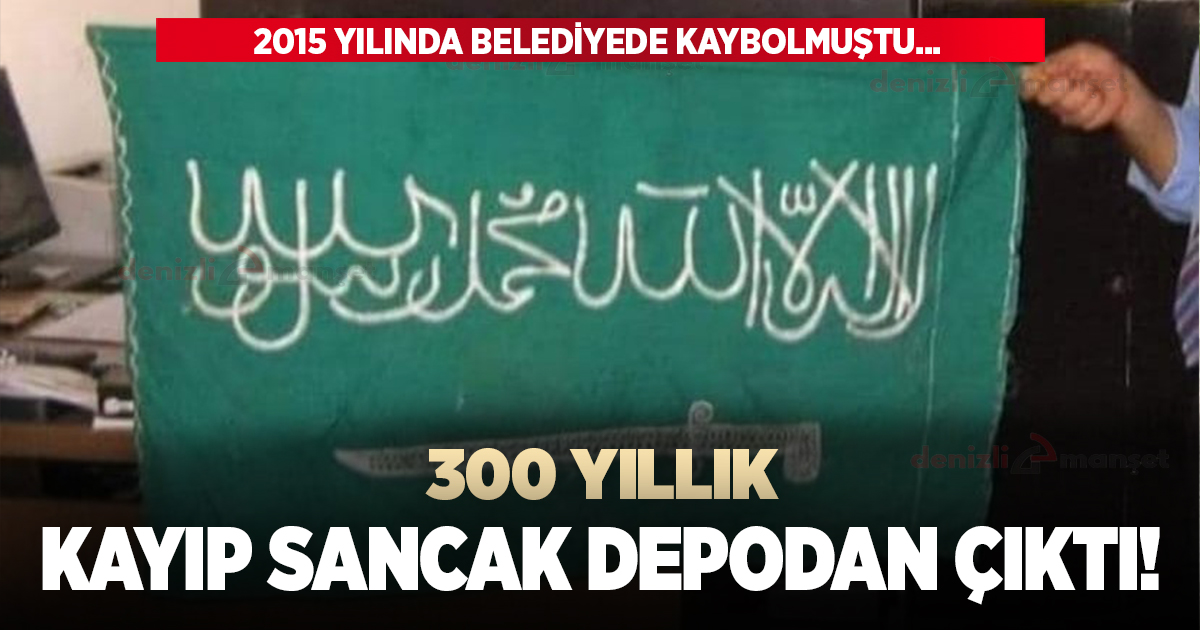 300 yıllık sancak depodan çıktı!
