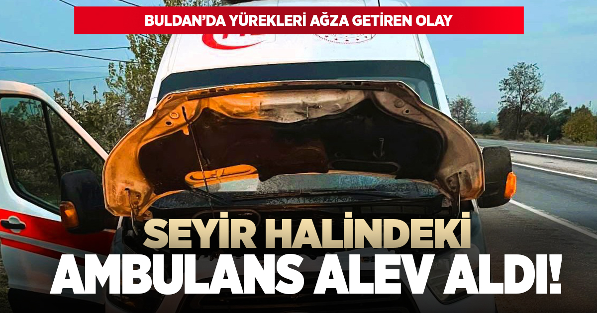 Seyir halindeki ambulans alev alev yandı!