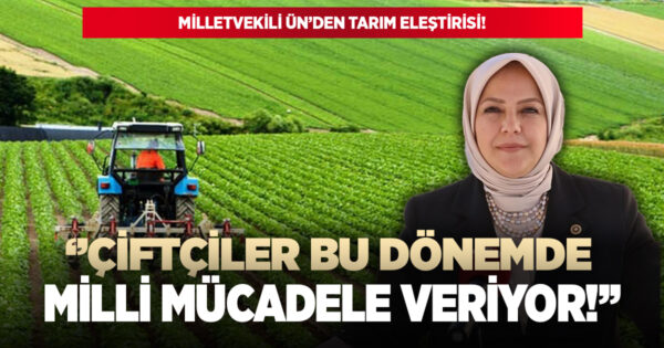 Milletvekili Sema Silkin Ün: Çiftçiler milli mücadele veriyor!