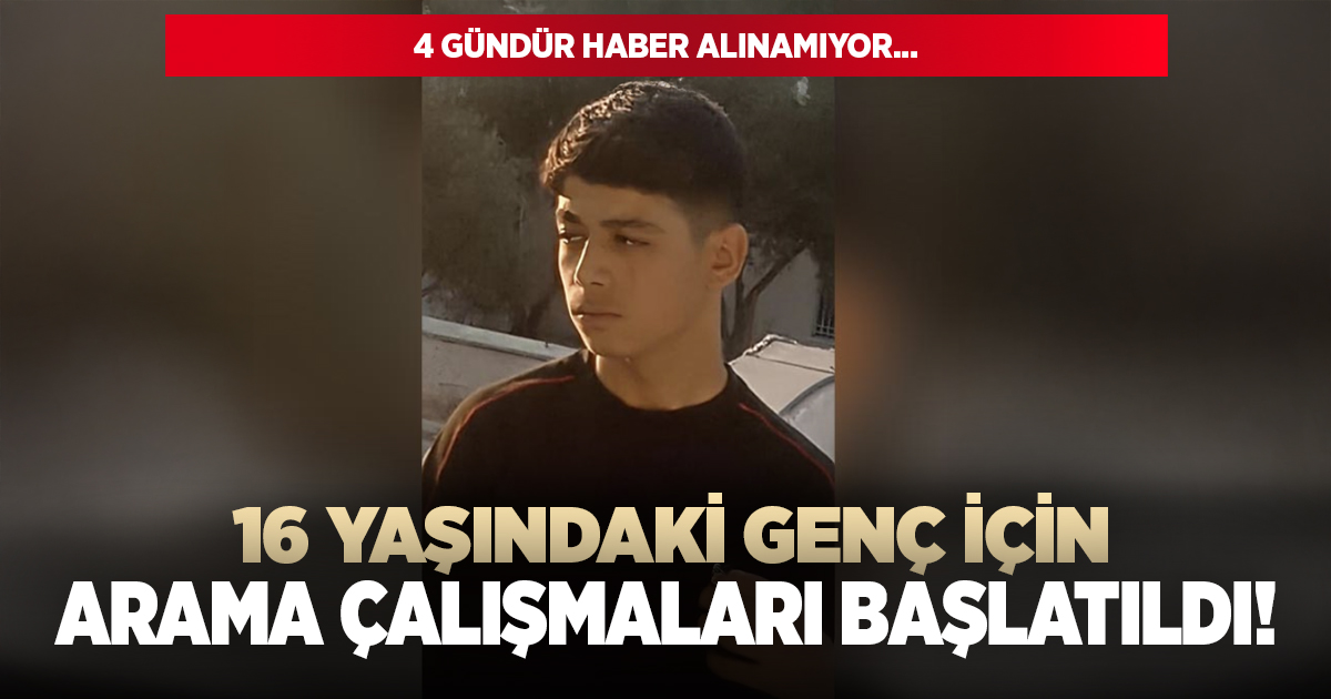 16 yaşındaki genci arama çalışmaları başladı!