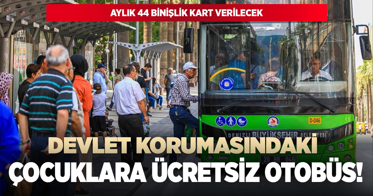 Denizli'de devlet korumasındaki çocuklara otobüsler ücretsiz oldu!