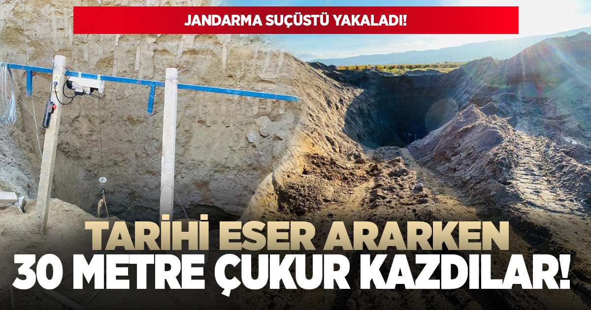 Tarihi eser ararken 30 metre çukur kazdılar!