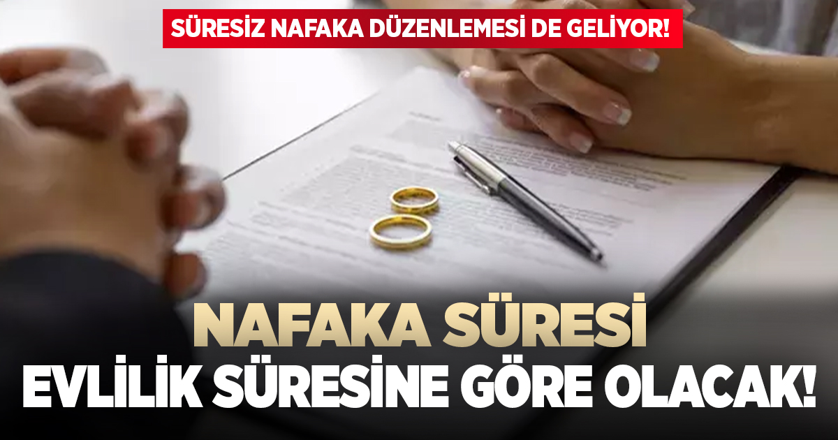 Evlilik süresine göre nafaka geliyor!