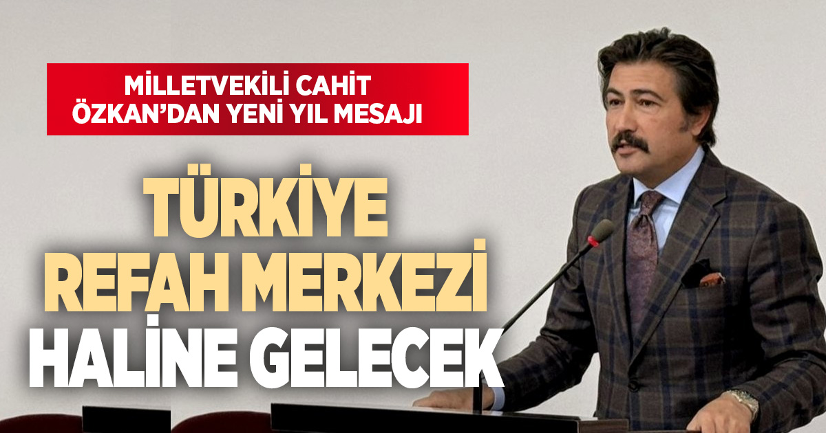 AK Parti Denizli Milletvekili Cahit Özkan’dan Yeni Yıl Mesajı