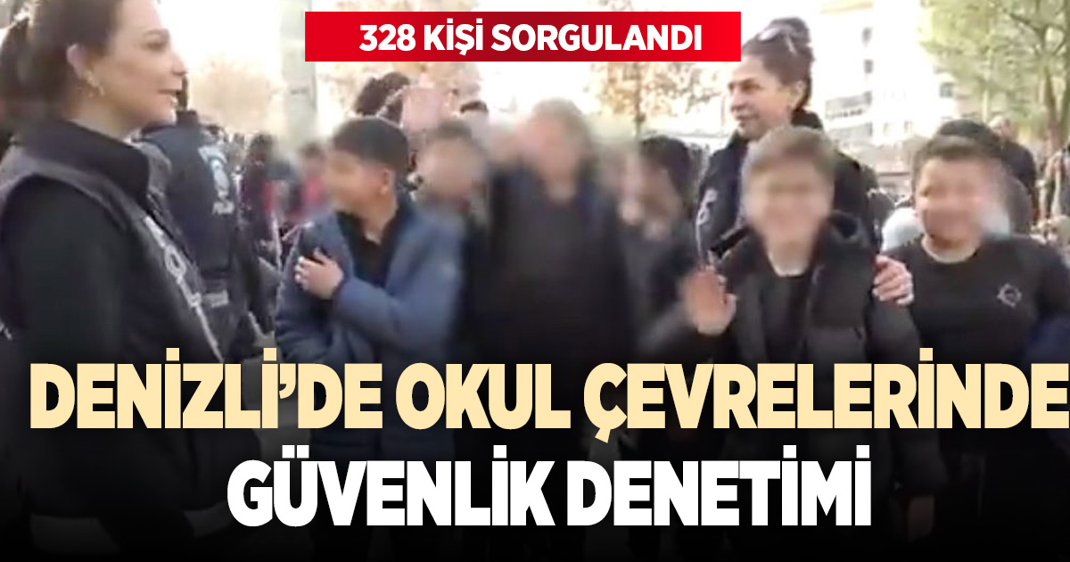 Denizli’de okul çevrelerine düvenlik denetimi