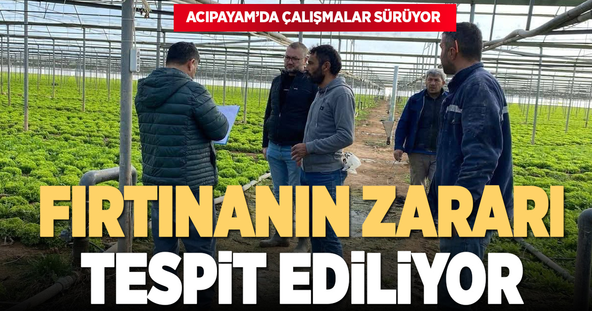 Acıpayam’da fırtına sonrası hasar tespit çalışmaları sürüyor