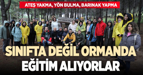 Orman okulu eğitmenleri, Denizli’de eğitim alıyor