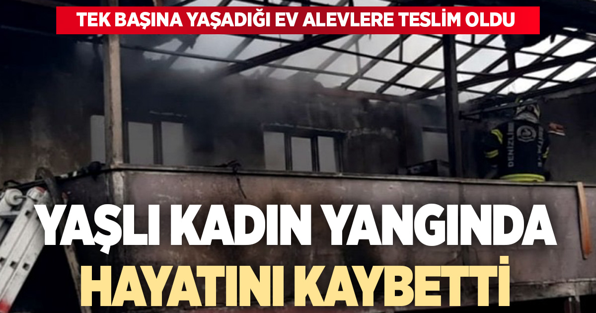 Tavas’taki yangında tek başına yaşayan yaşlı kadın hayatını kaybetti