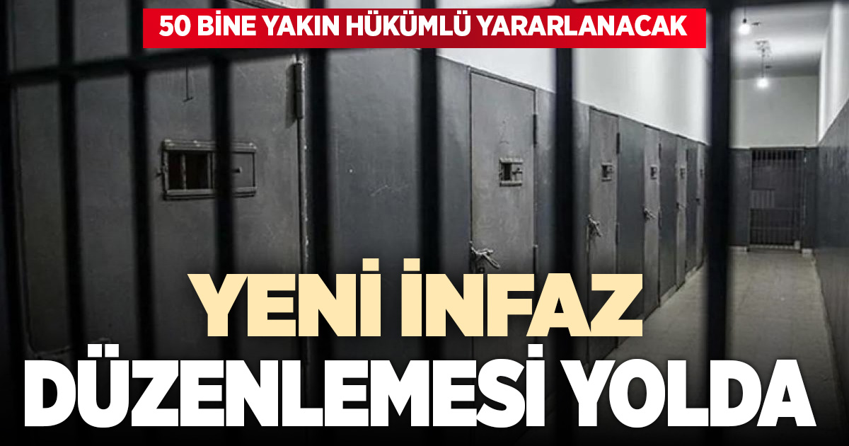 Yeni infaz düzenlemesi yolda