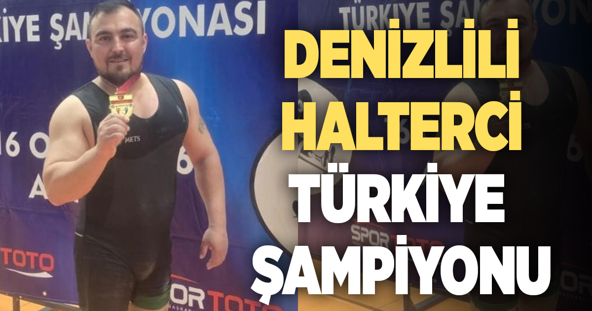 Denizlili halterci Hakan Dağ Türkiye şampiyonu