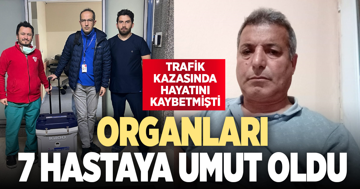 Trafik kazası sonucu hayatını kaybeden Ali Körnes 7 hastaya umut oldu