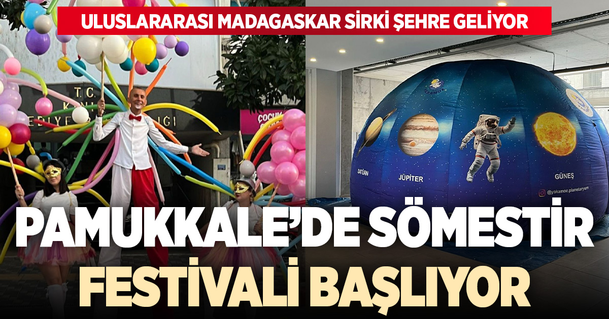 PAMUKKALE’DE SÖMESTİR FESTİVALİ BAŞLIYOR