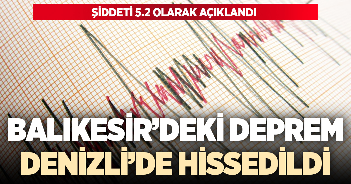 Balıkesir Sındırgı’da gece yarısı deprem: Denizli’de de hissedildi