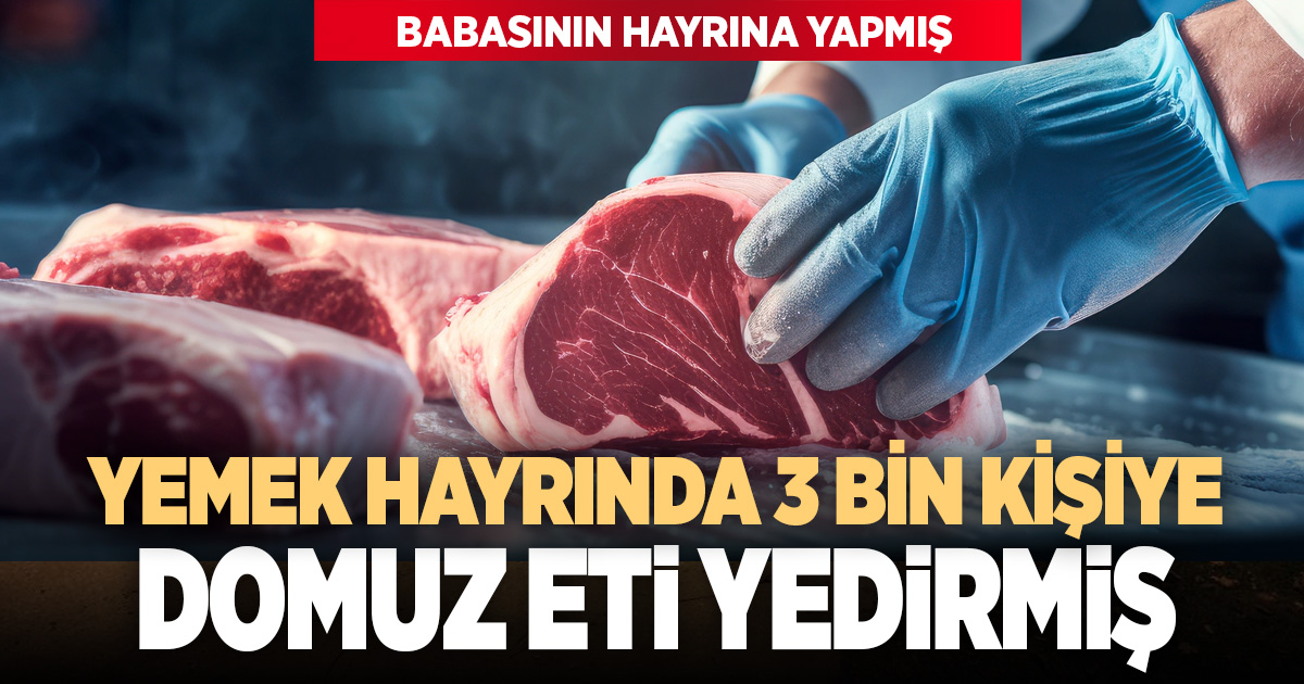 Domuz etini hayır yemeği diye dağıtmış: 3 bin kişiye pilav üstü domuz eti