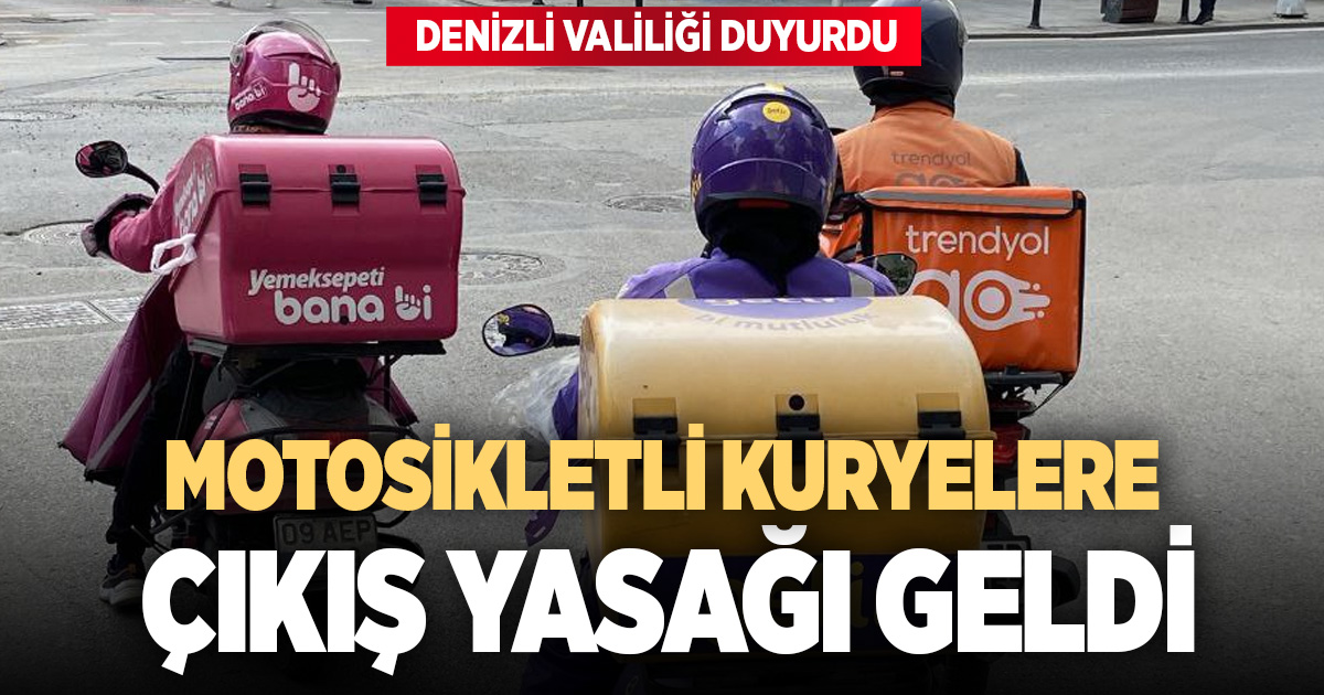Denizli Valiliği, hava koşulları nedeniyle motosikletli kuryelere geçici çıkış yasağı getirdi