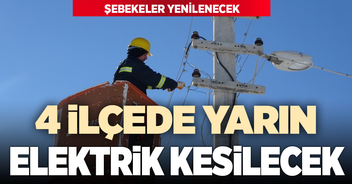 Denizli’nin 4 ilçesinde yarın elektrik kesintisi yaşanacak