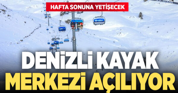 Denizli Kayak Merkezi nihayet açılıyor