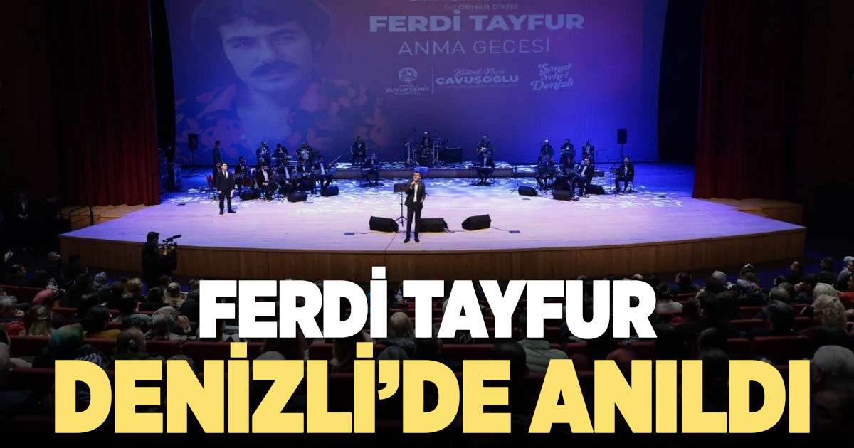 Denizli Büyükşehir’den Ferdi Tayfur Anma Gecesi