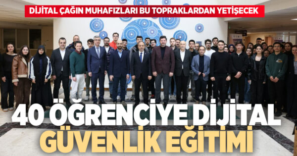 Denizli’de dijital güvenlik uzmanlığı için 40 öğrenci eğitimden geçti