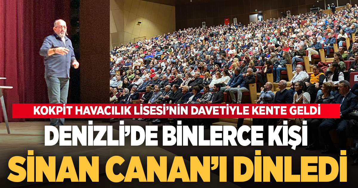 Prof.Dr. Sinan Canan, Denizli’de ebeveyn ve öğrencilerin ufkunu açtı