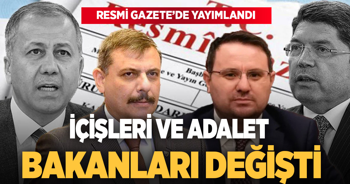 İçişleri Bakanı ve Adalet Bakanı değişti