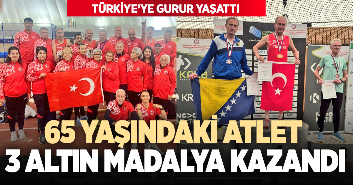 65 yaşındaki Denizlili atlet üç altın madalya yurda döndü