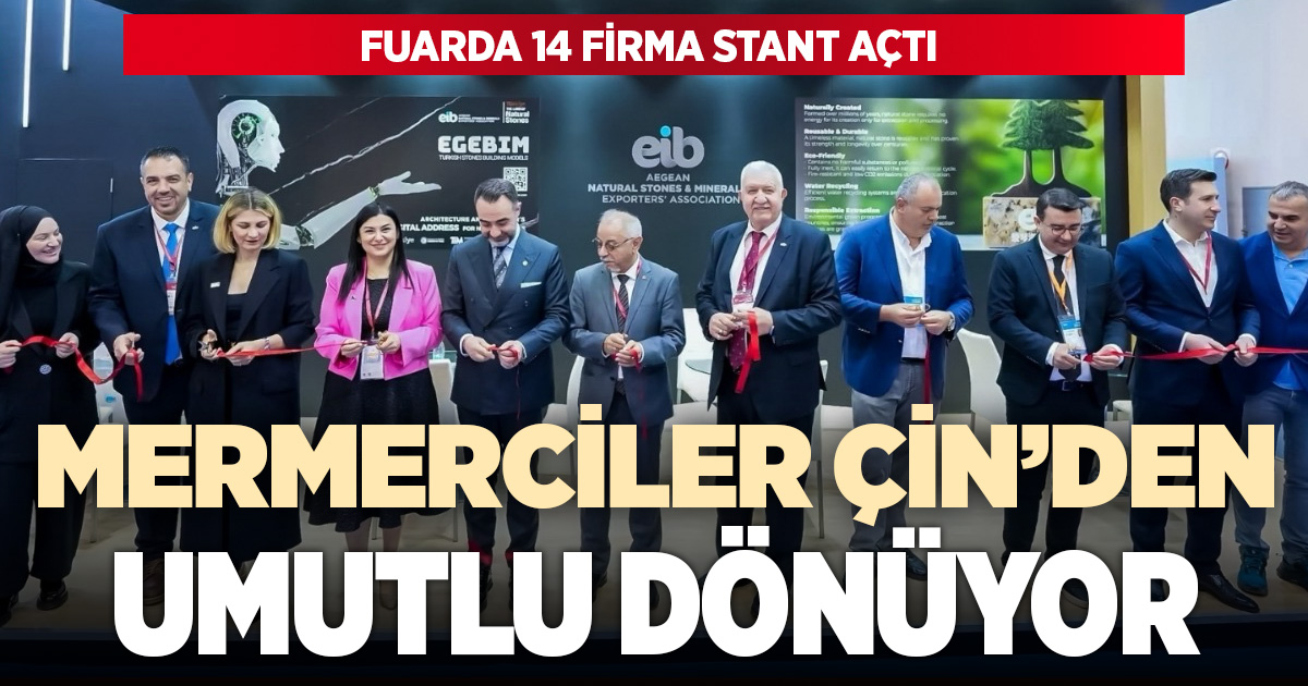 Denizlili mermerci Çin’in en büyük doğal taş fuarından umutlu dönüyor