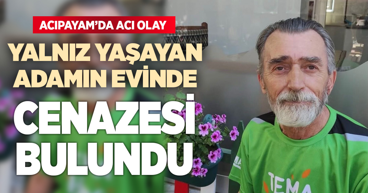 Acıpayam'da yalnız yaşayan vatandaş evinde ölü bulundu