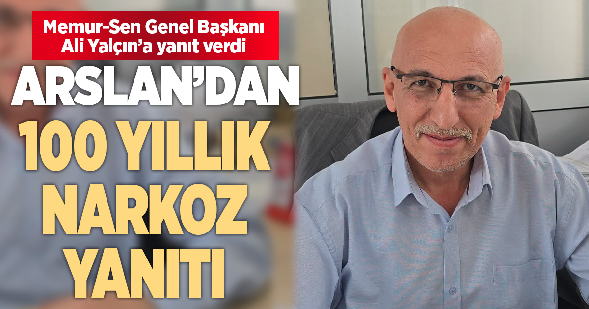 BASK ve Birlik Yerel Sen İl Başkanı Arslan’dan “100 yıllık narkoz” yanıtı