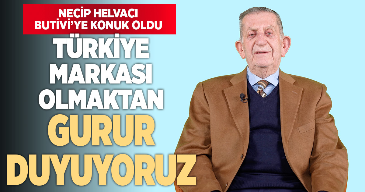 Şeker Amca Necip Helvacı Butivi’ye konuk oldu: 4 Kuşaktır üretmeye devam ediyoruz