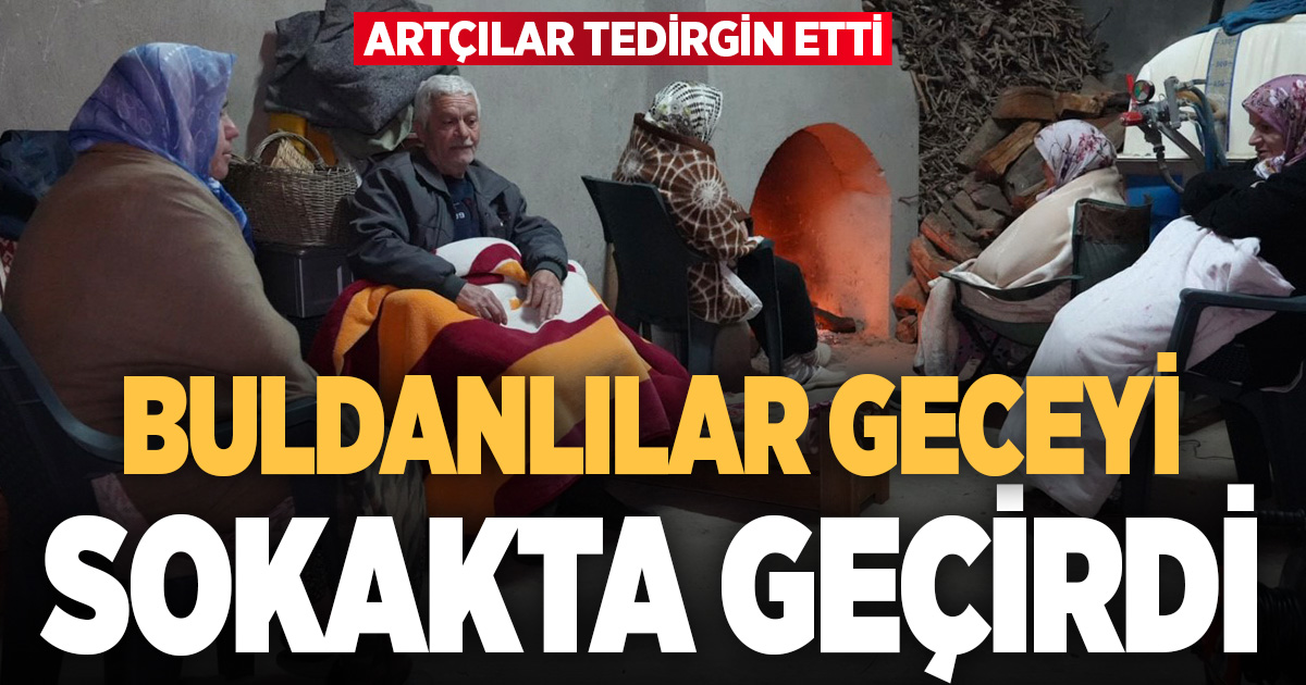 Buldan'da 5.1 büyüklüğündeki depremin ardından yaşanan artçılardan korkan vatandaşlar dışarda sabahladı