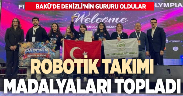 Denizlili öğrenciler Bakü’de madalyaları topladı