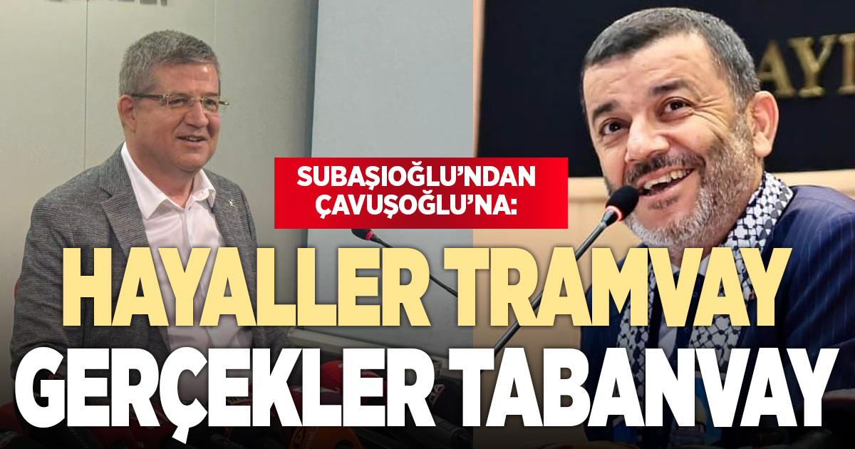 “HAYALLER TRAMVAY GERÇEKLER TABANVAY”