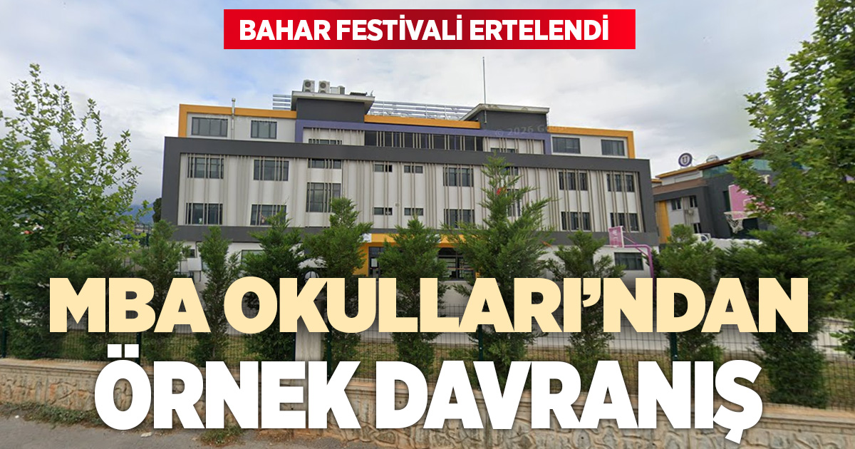 Örnek davranış: MBA Okulları bahar festivalini erteledi