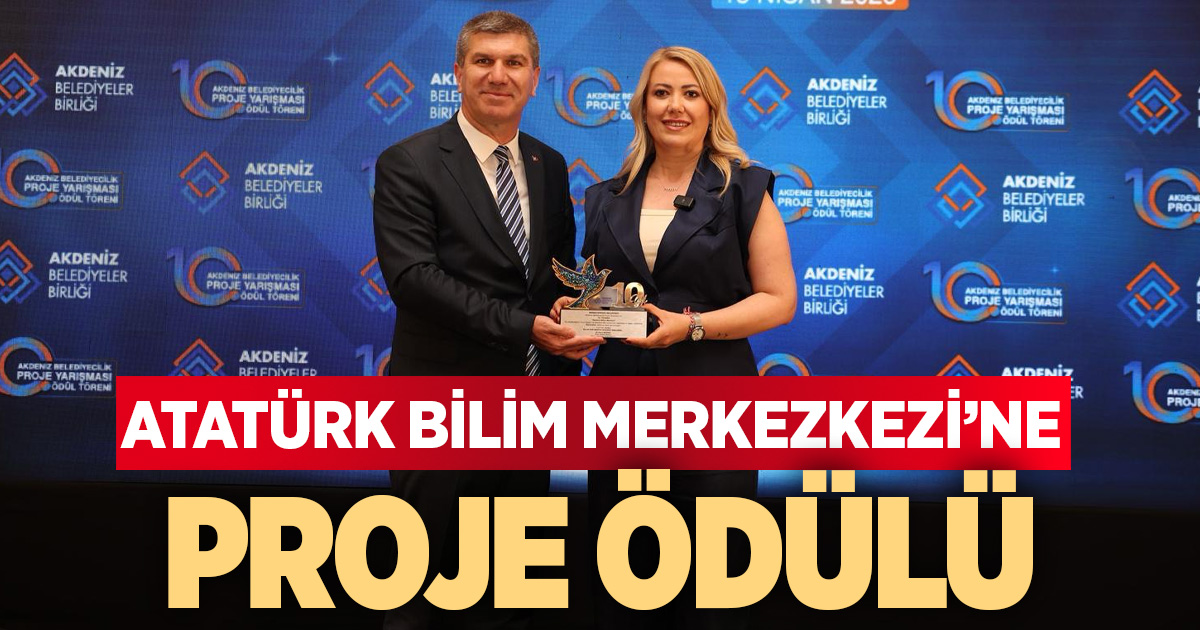 MERKEZEFENDİ BELEDİYESİ ATATÜRK BİLİM MERKEZİ’NE ÖDÜL