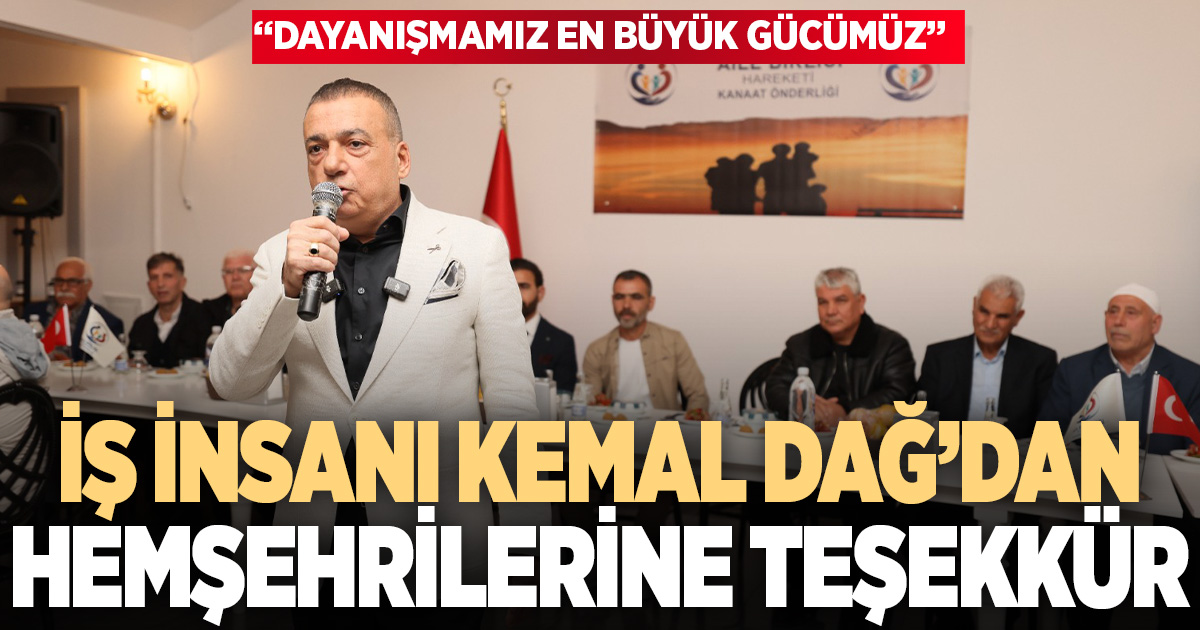 İş insanı Dağ’dan hemşehrilerine teşekkür