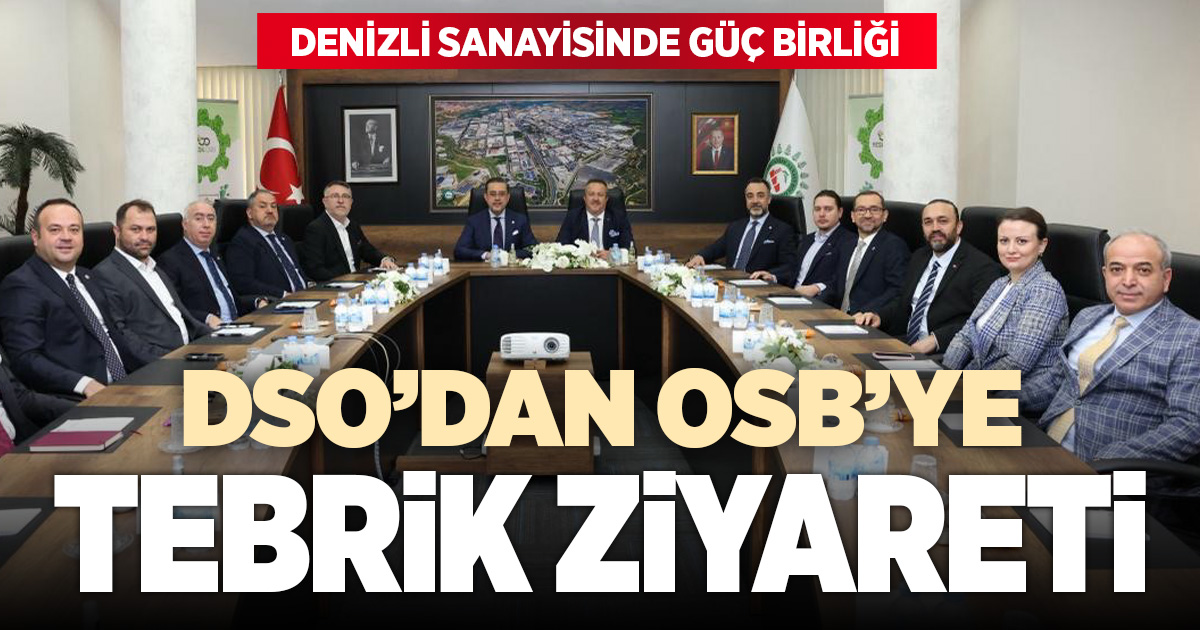 DENİZLİ SANAYİ ODASI’NDAN DENİZLİ OSB YÖNETİMİ’NE TEBRİK ZİYARETİ