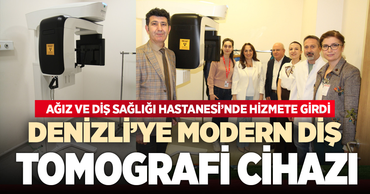 Ağız ve Diş Sağlığı hastanesine tomografi cihazı